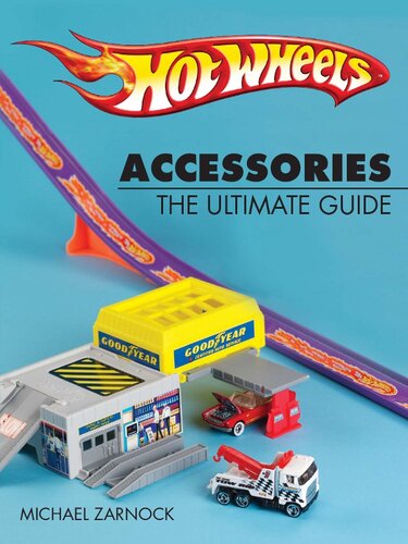 Hot Wheels Accessories The Ultimate Guide Michael Zarnock
