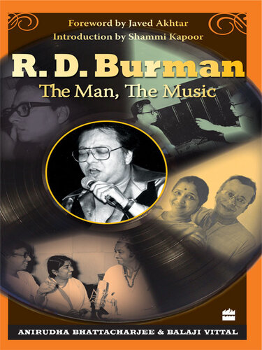 R D Burman The Man The Music Balaji Vittal Anirudha Bhattacharjee