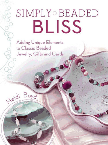 Simply Beaded Bliss Heidi Boyd
