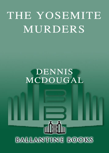 The Yosemite Murders Dennis Mcdougal