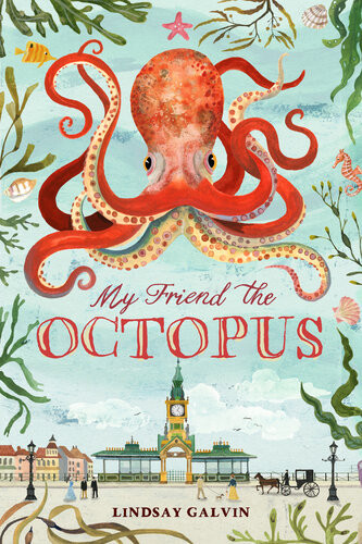My Friend The Octopus Lindsay Galvin