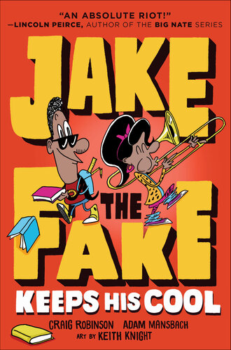 Jake The Fake Keeps His Cool Craig Robinson Adam Mansbach