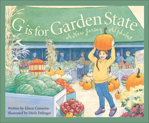 G Is For Garden State A New Jersey Alphabet Eileen Cameron