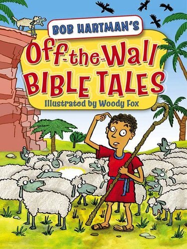 Off The Wall Bible Tales Bob Hartman