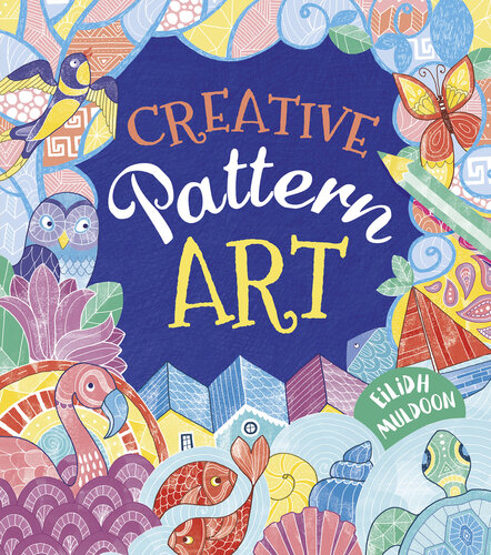 Creative Pattern Art Eilidh Muldoon