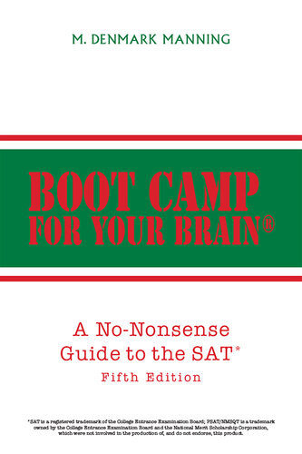 Boot Camp For Your Brain A Nononsense Guide To The Sat 5th Edition M Denmark Manning