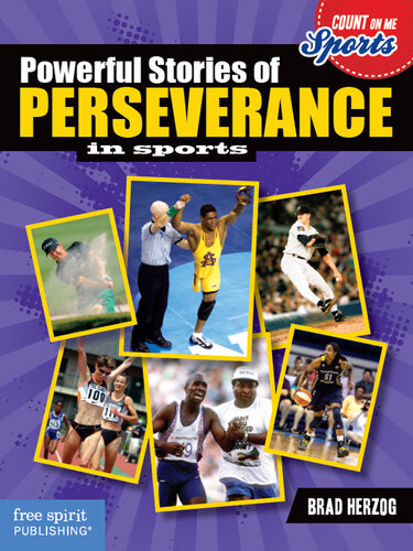 Powerful Stories Of Perseverance In Sports Brad Herzog