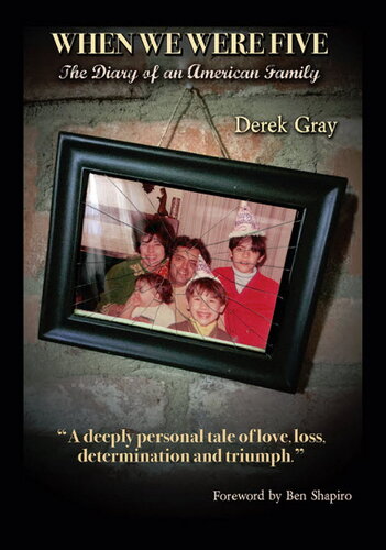 When We Were Five The Diary Of An American Family Derek Gray