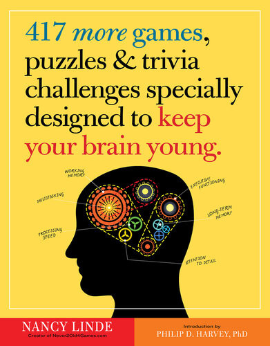 417 More Games Puzzles Trivia Challenges Specially Designed To Keep Your Brain Young Nancy Linde