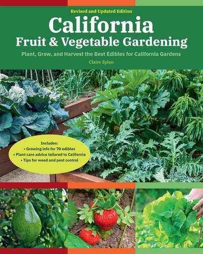 California Fruit Vegetable Gardening 2nd Edition 2nd Edition Claire Splan