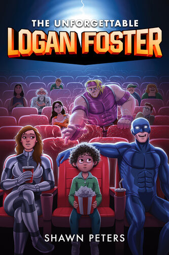 The Unforgettable Logan Foster The Unforgettable Logan Foster 1 1st Edition Shawn Peters