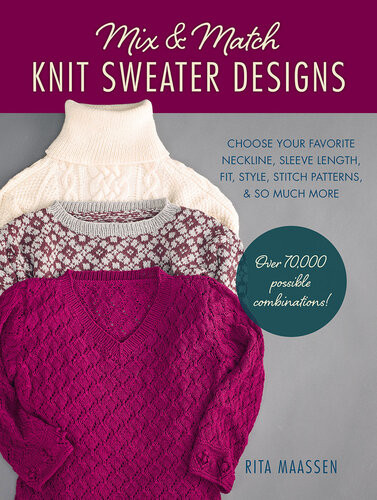 Mix And Match Knit Sweater Designs Rita Maassen