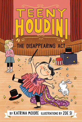Teeny Houdini 1 The Disappearing Act Katrina Moore