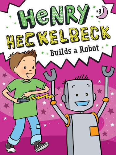 Henry Heckelbeck Builds A Robot Wanda Coven