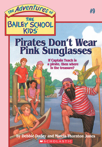 Pirates Dont Wear Pink Sunglasses Debbie Dadey Marcia Thornton Jones