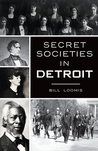 Secret Societies In Detroit Bill Loomis