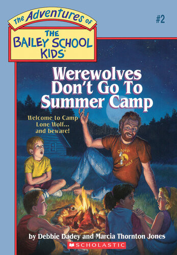 Werewolves Dont Go To Summer Camp Debbie Dadey Marcia Thornton Jones