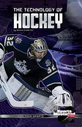 The Technology Of Hockey Shane Frederick