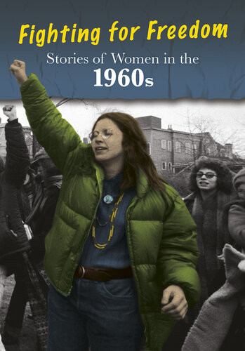 Stories Of Women In The 1960s Fighting For Freedom Cath Senker