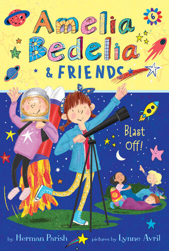 Amelia Bedelia Friends Blast Off Herman Parish