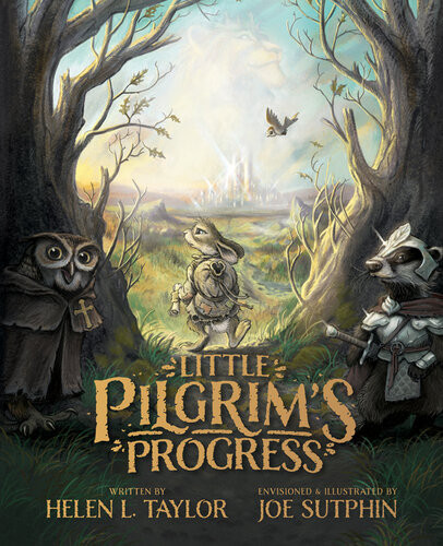 Little Pilgrims Progress Illustrated Edition From John Bunyans Classic Helen L Taylor