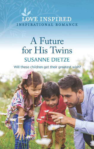 A Future For His Twins Susanne Dietze