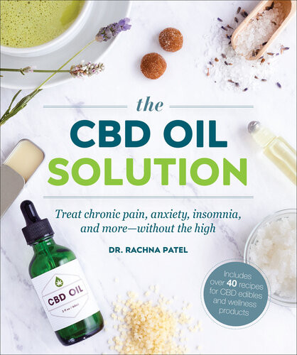 The Cbd Oil Solution Rachna Patel