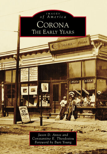 Corona The Early Years Jason D Antos Constantine E Theodosiou