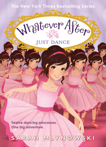 Just Dance Whatever After 15 Sarah Mlynowski