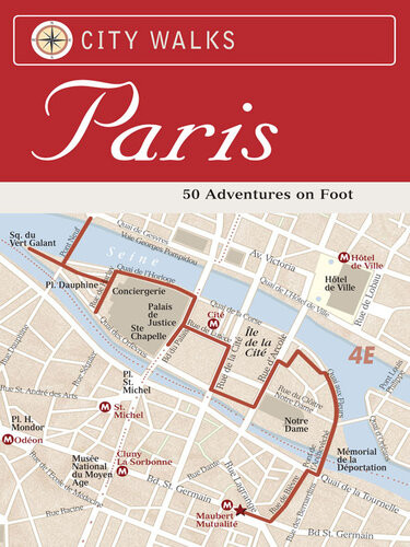 City Walks Paris 50 Adventures On Foot Christina Henry De Tessan