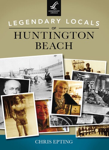 Legendary Locals Of Huntington Beach Chris Epting
