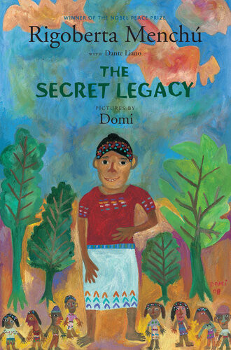 The Secret Legacy Rigoberta Mench Dante Liano