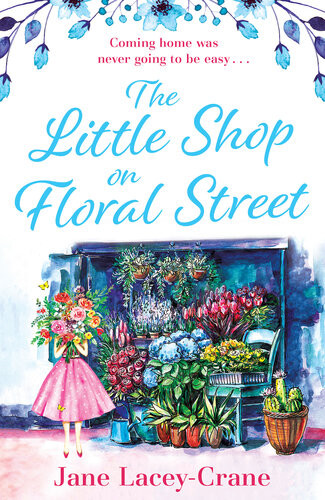 The Little Shop On Floral Street Jane Laceycrane