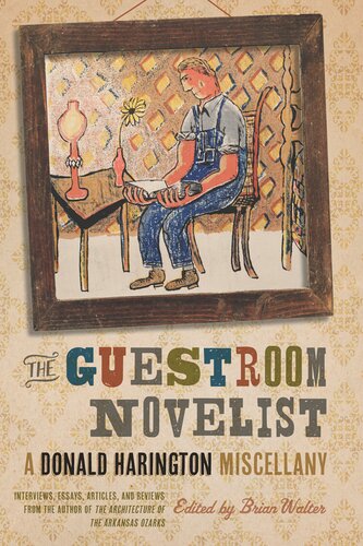 The Guestroom Novelist Donald Harington