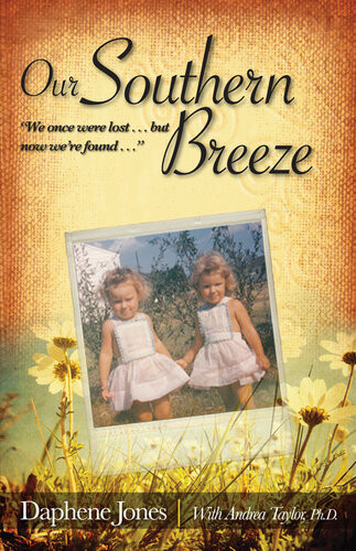 Our Southern Breeze We Once Were Lost But Now Were Found Daphene Jones