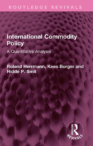 International Commodity Policy A Quantitative Analysis Roland Herrmann