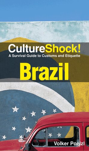 Cultureshock Brazil A Survival Guide To Customs And Etiquette Volker Poelzl