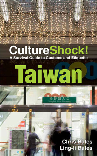Cultureshock Taiwan A Survival Guide To Customs And Etiquette Chris Bates Lingli Bates