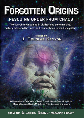 Forgotten Origins Rescuing Order From Chaos J Douglas Kenyon