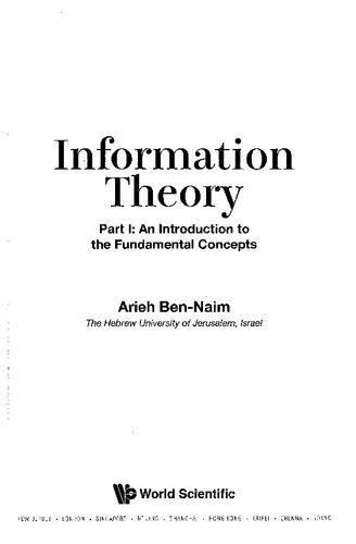 Information Theory Part I An Introduction To The Fundamental Concepts Arieh Bennaim