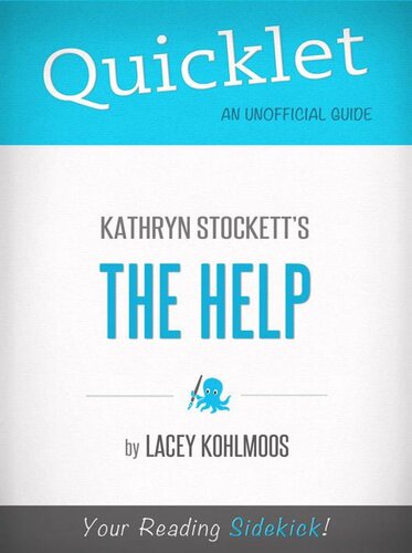 Quicklet On Kathryn Stocketts The Help Cliffnoteslike Book Summary Lacey Kohlmoos