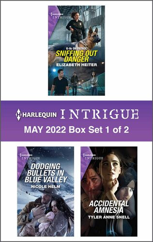Harlequin Intrigue May 2022 Box Set 1 Of 2 Elizabeth Heiter Nicole Helm Tyler Anne Snell