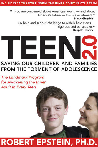 Teen 20 Saving Our Children And Families From The Torment Of Adolescence Robert Epstein