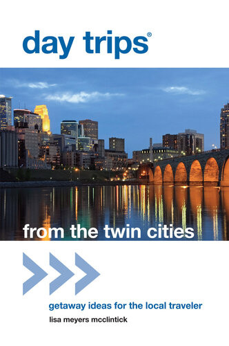 Day Trips From The Twin Cities Getaway Ideas For The Local Traveler Lisa Meyers Mcclintick