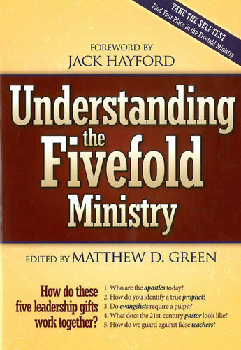 Understanding The Fivefold Ministry How Do These Five Leadership Gifts Work Together Matthew D Green