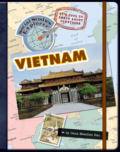 Vietnam Its Cool To Learn About Countries Dana Meachen Rau