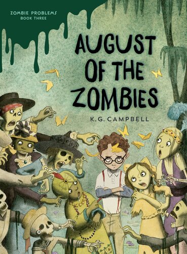 August Of The Zombies K G Campbell