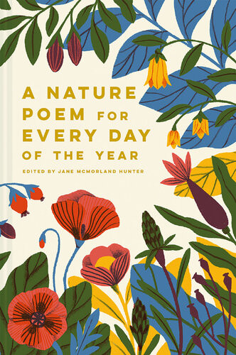 A Nature Poem For Every Day Of The Year Jane Mcmorland Hunter