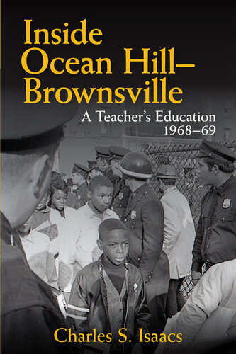 Inside Ocean Hillbrownsville A Teachers Education 196869 Charles S Isaacs