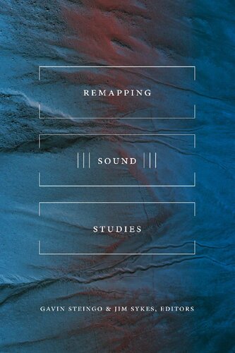 Remapping Sound Studies Gavin Steingo And Jim Sykes